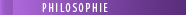 PHILOSOPHIE